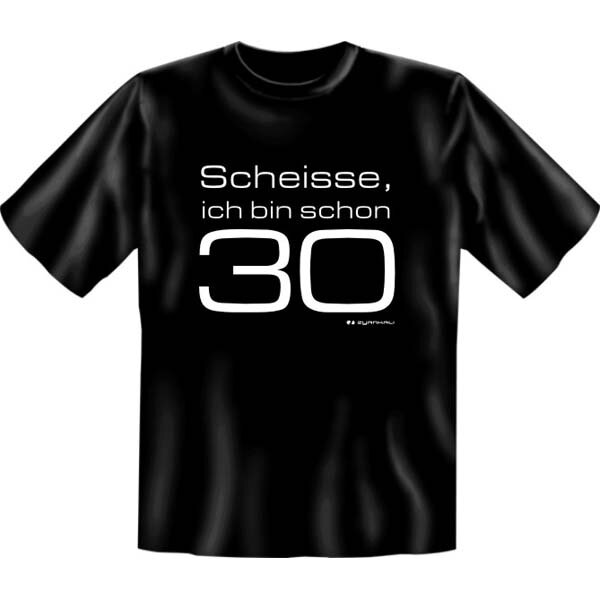 Original-Rahmenlos T-Shirt: Scheisse 30